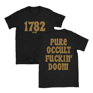 1782 - Pure Occult Fuckin’ Doom Gold Logo T-Shirt - Black